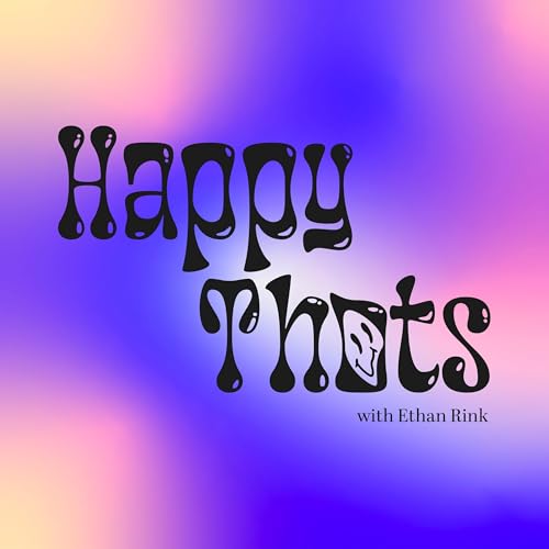 Happy Thots with Ethan Rink cover art