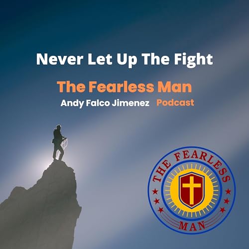 Never Let Up The Fight