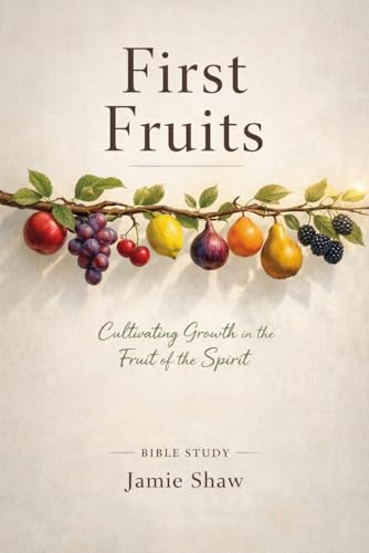 First Fruits: Women's Bible Study