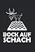 Notizbuch: Bock auf Schach spielen Brettspiel Spruch Notizbuch DIN A5 120 Seiten für Notizen Zeichnungen Formeln | Organizer Schreibheft Planer Tagebuch