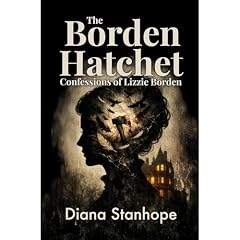 The Borden Hatchet Audiobook By Diana Stanhope cover art