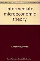 Intermediate Microeconomic Theory 0538087102 Book Cover