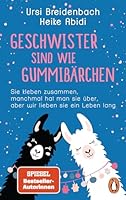 Geschwister sind wie Gummibärchen 332810836X Book Cover