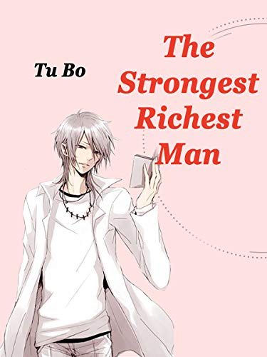 The Strongest Richest Man: Volume 3 (English Edition)