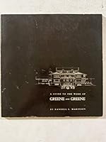 A guide to the work of Greene and Greene, 0879050152 Book Cover