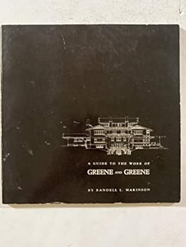Paperback A guide to the work of Greene and Greene, Book