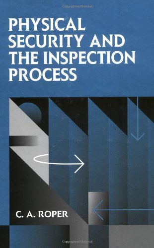 Physical Security and the Inspection Process eBook : Roper, Carl ...
