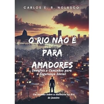 Capa do livro O Rio Não É para Amadores: Desafios e Caminhos para a Segurança Social (Portuguese Edition)