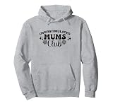 Supercute Hilarante Irónico Divertido Sobreestimulado Mamás Club Sudadera con Capucha