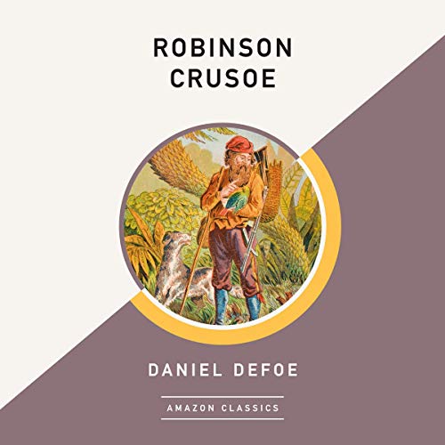 Robinson Crusoe (AmazonClassics Edition) by Daniel Defoe episode artwork