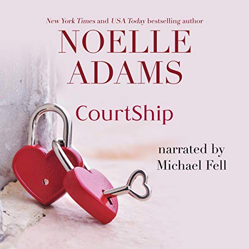 CourtShip Best Friends, Book 1 (Audio Download) Noelle Adams, Michael