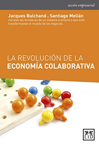 La revolución de la economía colaborativa (Acción empresarial)