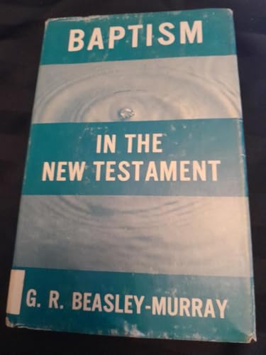 Baptism in the New Testament B0000CLFVR Book Cover
