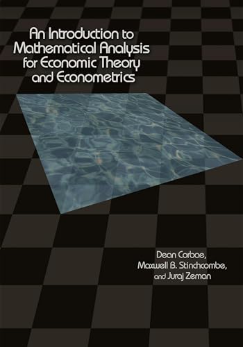An Introduction to Mathematical Analysis for Economic Theory and Econometrics
