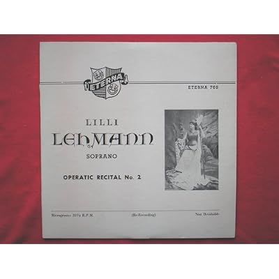 Lehmann, Lilli Operatic Recital No 2 LP Eterma 702 EX/VG 1950s US pressing
