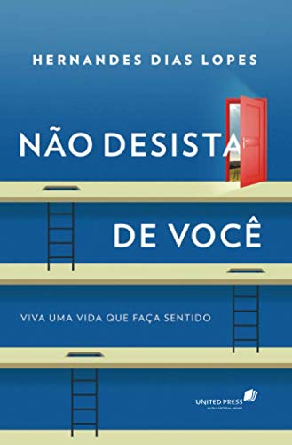 Não desista de você: Viva uma vida que faça sentido