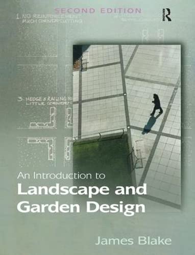 An Introduction to Landscape and Garden Design      2nd Edition