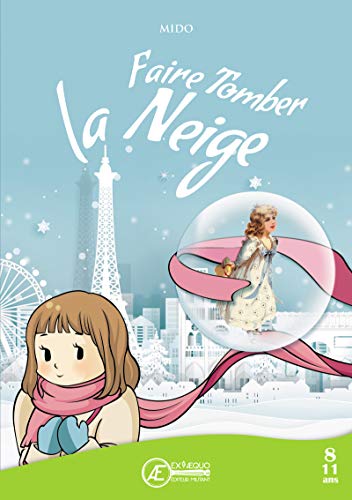 Télécharger Faire tomber la neige: Conte de Noël livre En ligne
