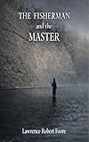  The Fisherman and the Master (English Edition)