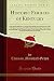 Produktbild Historic Families of Kentucky: With Special Reference to Stocks Immediately Derived From the Valley of Virginia; Tracing in Detail Their Various ... Influence Upon the Political and Social D