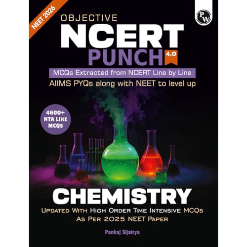 Image of PW Objective NCERT Punch 4.0 Chemistry For NEET 2026 By Pankaj Sijairya l Updated with High Order Time Intensive MCQs and AIIMS PYQs As Per 2025 NEET Paper [Paperback] Pankaj Sijairya