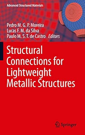 Structural Connections for Lightweight Metallic Structures: 8 2012th Edition-Wow! eBook