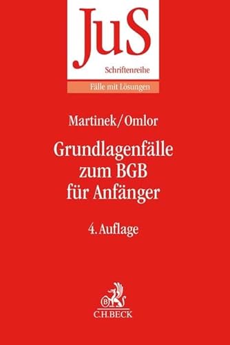 Grundlagenfälle zum BGB für Anfänger: Die Wilhelm-Busch-Fälle (JuS-Schriftenreihe/Fälle mit Lösungen)
