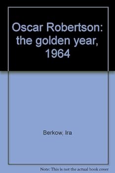 Paperback Oscar Robertson: The Golden Year, 1964 Book