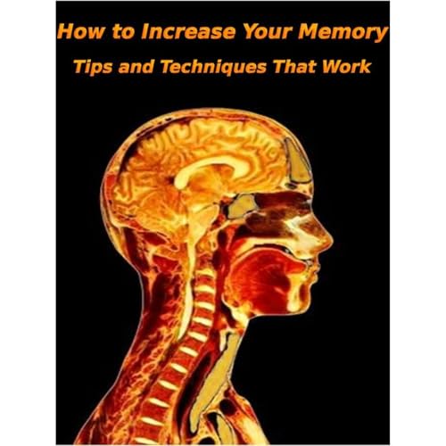 How To Increase Your Memory- Tips Techniques &amp;amp; That Work by Jean M Edwards episode artwork