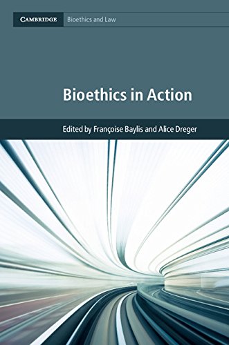 Bioethics in Action (Cambridge Bioethics and Law)