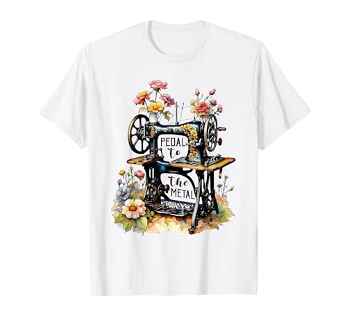 Funny Quilting Sewing Pedal to The Metal Sewing Machine Tee