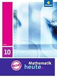 Mathematik heute - Ausgabe 2011 für Hessen: Schülerband 10 - Herausgeber: Heinz Griesel, Helmut Postel, Rudolf vom Hofe 