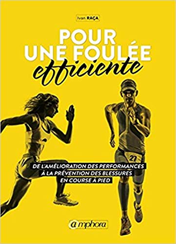 Pour une foulee efficiente Pour une foulee efficiente
