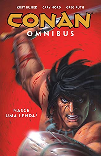 Conan Omnibus vol. 1: Nasce uma lenda