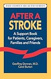 After a Stroke: A Support Book for Patients, Caregivers, Families and Friends (Family Health Series)
