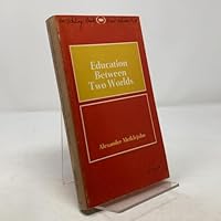 Education between Two Worlds B009NO1G98 Book Cover