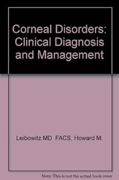 Hardcover Corneal Disorders: Clinical Diagnosis and Management Book