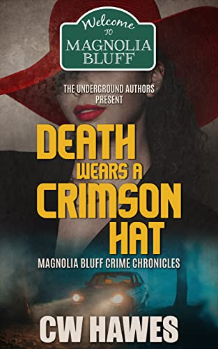 Death Wears a Crimson Hat (By: C.W. Hawes)