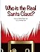 Who is the Real Santa Claus?