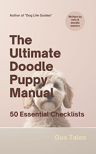 The Ultimate Doodle Puppy Manual: 50 Essential Checklists for You...
