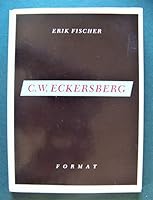C.W. Eckersberg: His mind and times (Format) 8788978192 Book Cover