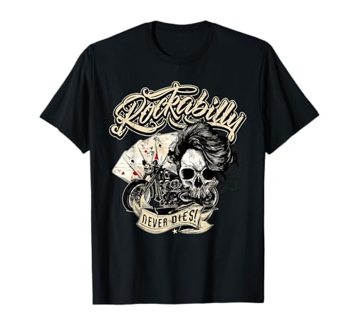 Camiseta Rockabilly Never dies   Calavera hipster de póker Camiseta
