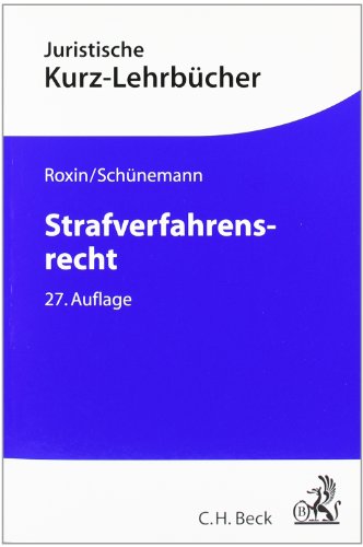Strafverfahrensrecht: Ein Studienbuch (Kurzlehrbücher für das Juristische Studium) Strafverfahrensrecht: Ein Studienbuch (Kurzlehrbücher für das Juristische Studium)