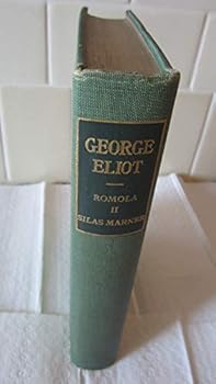 Hardcover Works of George Eliot: Volume III-- Romola II, Silas Marner Book