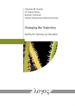 Paperback Changing the Trajectory: Quality for Opening Up Education Book