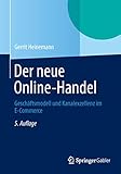 Der Neue Online-Handel: Geschäftsmodell und Kanalexzellenz im E-Commerce (German Edition)