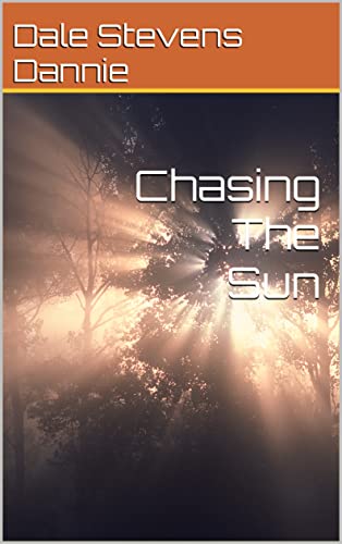 Chasing The Sun (English Edition)