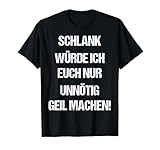 Schlank Und Geil Geschenkidee Humor Übergewicht