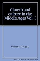 The Church and Culture in the Middle Ages, Vol. I 350-814 B000I2WRU6 Book Cover