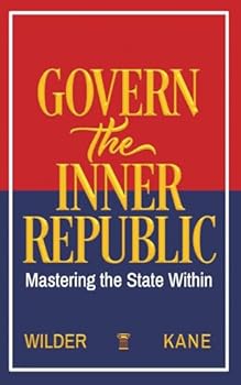 Paperback Govern the Inner Republic: Mastering the State Within Book
